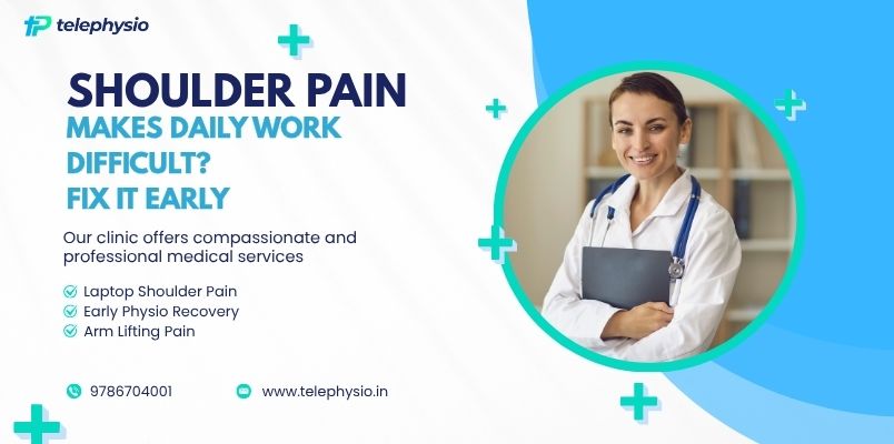 Shoulder pain physiotherapy treatment for arm lifting pain and early recovery support